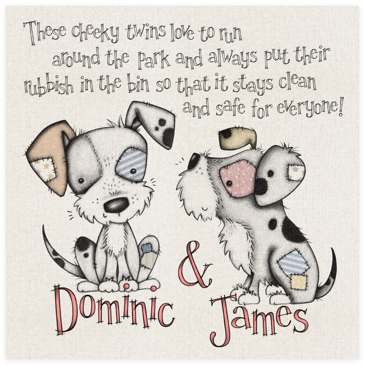 Dominic and James the Pups